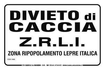 1500 - Divieto di caccia Z.R.L.I. zona ripopolamento lepre italica Fori e bordatura di rinforzo